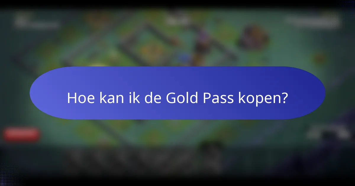 Hoe kan ik de Gold Pass kopen?