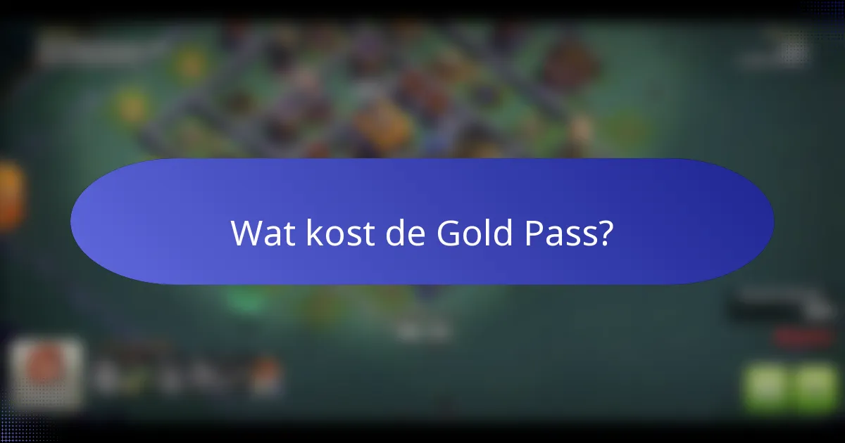 Wat kost de Gold Pass?